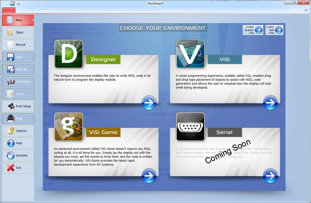 4. Choose Your Environment The main window now asks for the environment for the project: Four main environment options are available: Designer, ViSi, ViSi-Genie, Serial and two editor options: Create