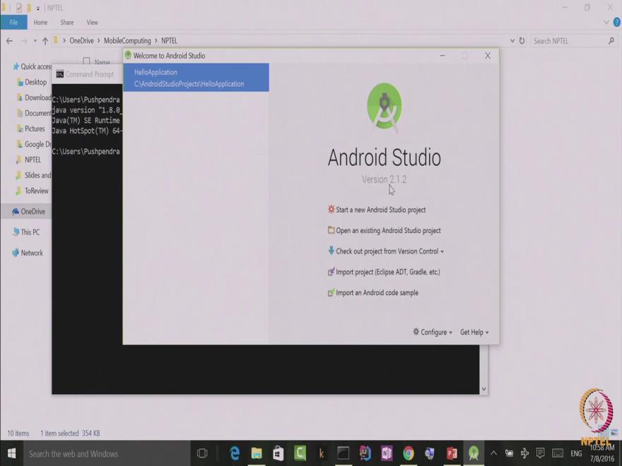 Mobile Computing Professor Pushpendra Singh Indraprastha Institute of Information Technology Delhi Lecture 06 Android Studio Setup Hello, today s lecture is your first lecture to watch android