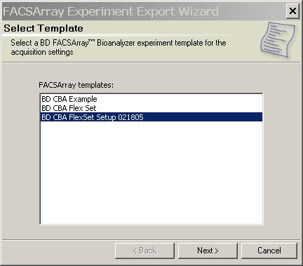 Exporting the Experiment File Set Up Instrument Transfer Template Create FCAP Experiment Export Experiment Import Experiment Acquire Data Analyze Data 1 If needed, click the Plate Layout tab to