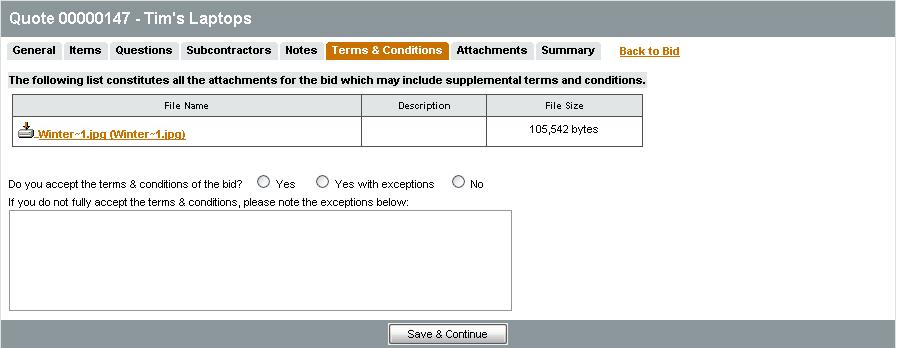 Terms & Conditions Tab The Terms & Conditions tab allows the vendor to view or download any attachments to the solicitation.