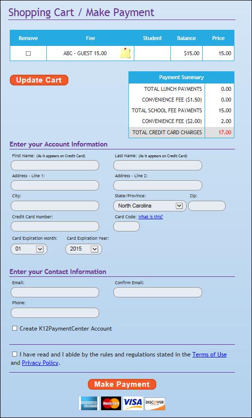 K12PaymentCenter.com District Admin User Manual 11 Click the Shopping Cart button to checkout and pay for the fees. Enter all of the account information in the appropriate fields. This is required.