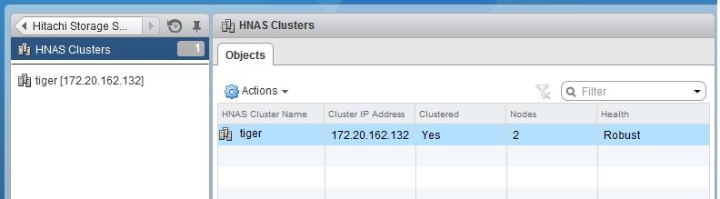 About HNAS Clusters When you select HNAS Clusters, any configured HNAS Cluster objects are displayed.