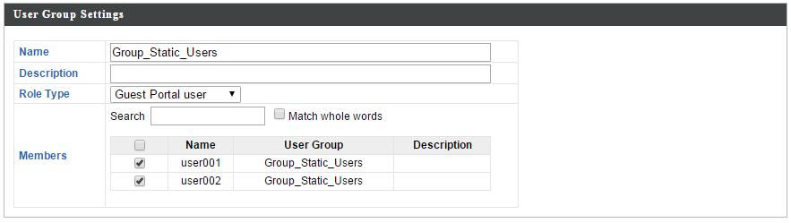 Add/Edit User Group User Group Settings Name Description Role Type Members Edit the user group name. Enter a description of the user group name e.g. Front Desk or Guest Users.