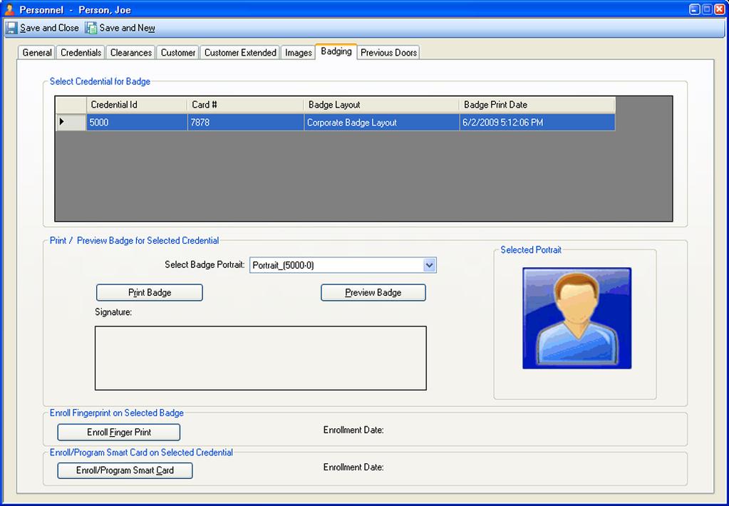 Personnel Badging Tab Personnel Badging Tab The Personnel Badging tab lets you select a portrait image for each badge access credential, enroll a fingerprint for a badge, preview a badge prior to