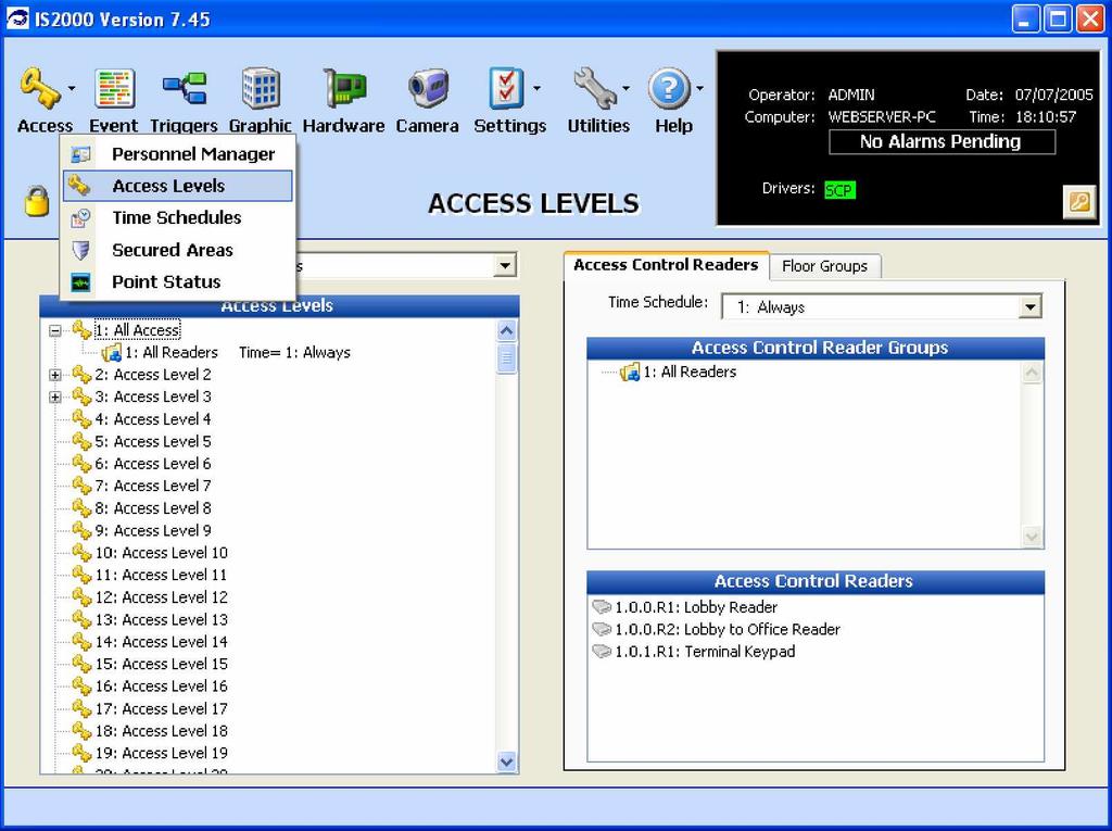ACCESS LEVELS Next we will configure the Access Levels, the Access Control Readers and the Access Control Reader Groups. 1.