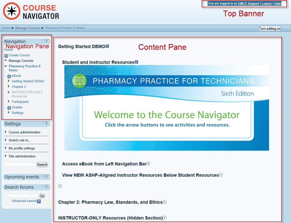 Navigating in the Course Navigator Immediately after logging in, you will be shown your Home page. The Home page is divided into several sections.