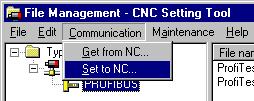 B-64174EN/01 PROFIBUS SETTING TOOL 4.FILE MANAGEMENT FUNCTION 4.4.5 Set to NC Screen This subsection describes the Set to NC screen.