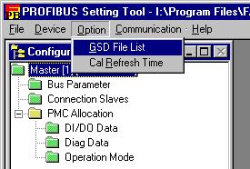 2.QUICK START PROFIBUS SETTING TOOL B-64174EN/01 6 Choose [Option] then [GSD File List]. The GSD File List screen is displayed.
