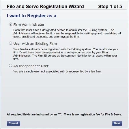Registering as a New Firm Figure 4.2 File & Serve Registration Wizard (Step 1 of 5) 3.