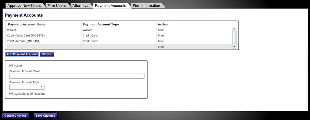 Manage Firm Information The Payment Accounts page is displayed. Figure 7.22 Payment Accounts Page 3. Select the firm payment account that you want to edit. 4.