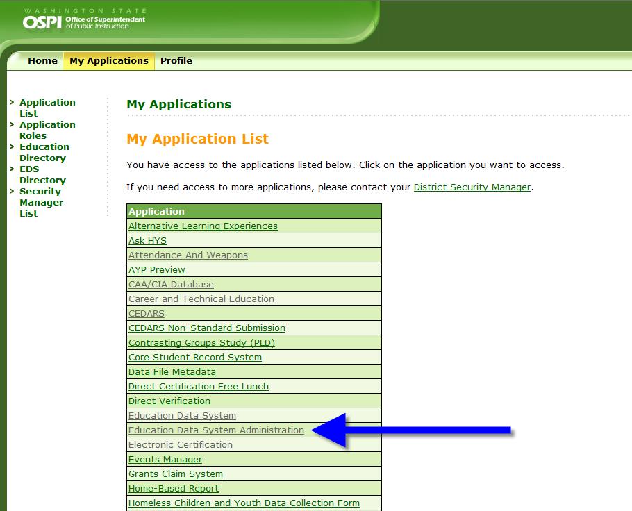 Selecting EDS Admin from the My Applications Screen When you are logged in to EDS, select My Applications to see the list of applications you can