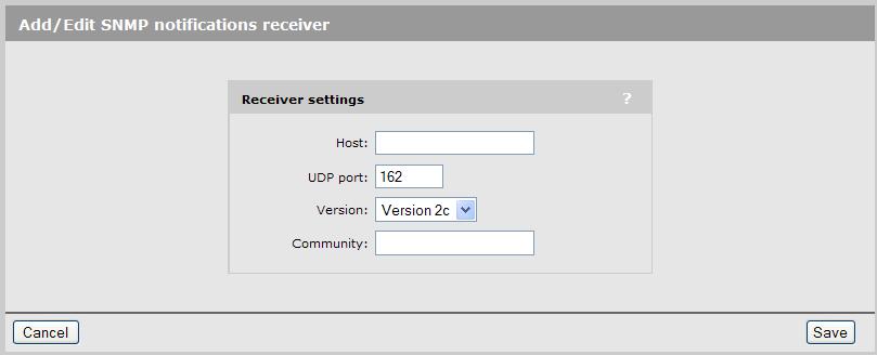 Define the settings for the receiver as follows: Host: Specify the domain name or IP address of the SNMP notifications receiver to which the controller will send notifications.