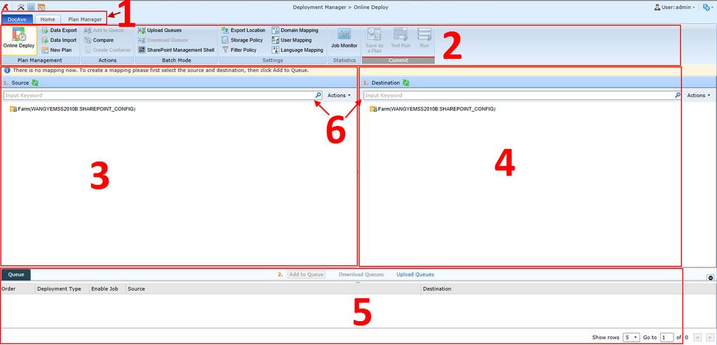 Deplyment Manager Interface In Deplyment Manager, yu will see the fllwing areas: 1. Tabs Switch between the Deplyment Manager Hme tab, Plan Manager fr Deplyment Manager, and the Cmpare tab. 2.
