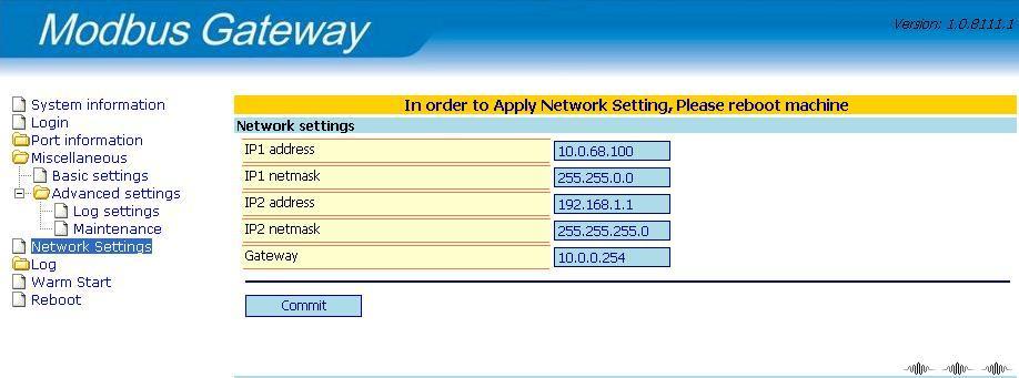 Network Settings The features two network devices that can be configured. After carefully configuring the network settings, apply the changes or reboot to put into effect.