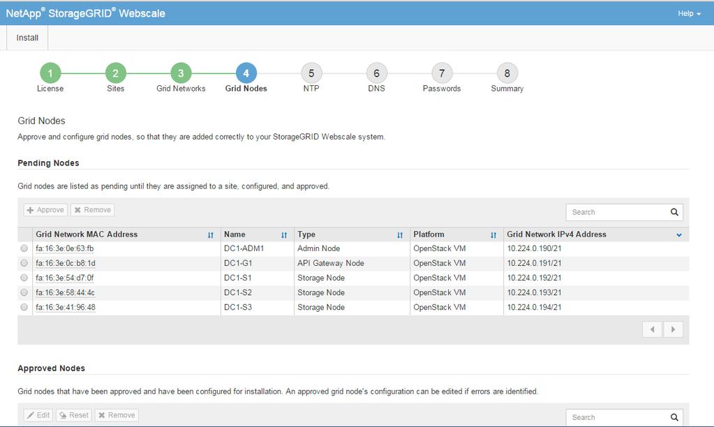 36 StorageGRID Webscale 11.0 Installation Guide for VMware Deployments 3. Click Next. Approving pending grid nodes You must approve each grid node before it joins the StorageGRID Webscale grid.