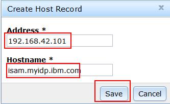 Enter 192.168.42.101 as the Address and isam.myidp.ibm.com as the Hostname. Press Save to create the hosts file entry. You can see at this point that there is now an undeployed change in the system.