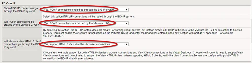 6. In the PC Over IP section, complete the following. a. From the Should PCoIP connections go through the BIG-IP system?