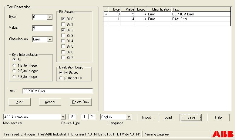 Diagnosis Text Editor Section 2 HART DTM Builder Diagnosis Text Editor This editor can be used to inform the DTM diagnosis application of the interpretation of different bytes used for the extended