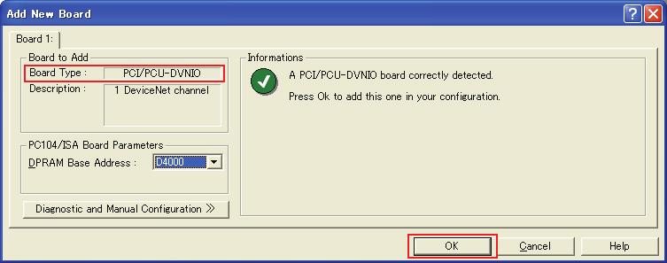 13. The [Add New Board] dialog box appears. Confirm that PCI-DVNIO is displayed in [Board to Add]-[Board Type] and click <OK>. If the board cannot be detected, the following dialog appears.