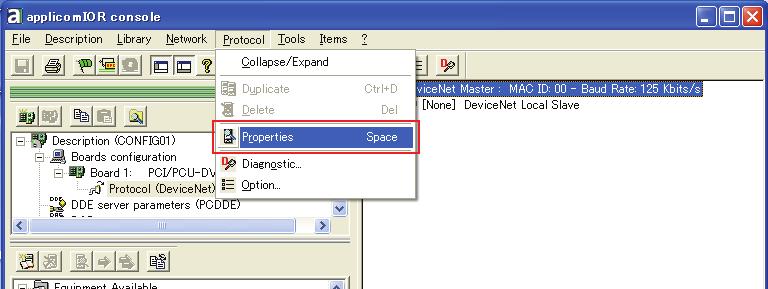 8. Select [Protocol]-[Properties] from the applicomior console menu. 9. The [Device Net Master] dialog box appears.