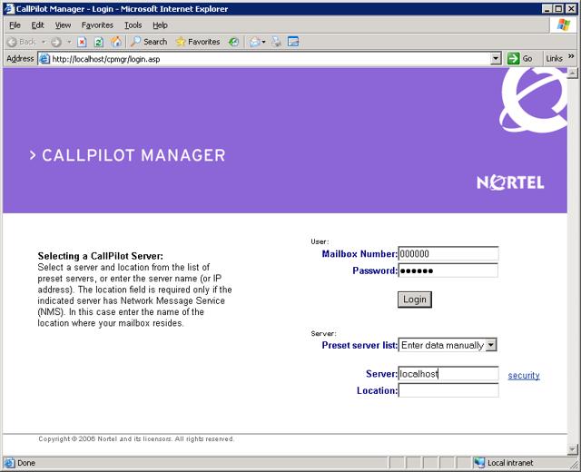 Configure CP1 and CP2 using the CallPilot Configuration Wizard 55 ATTENTION Ensure that the dongle is installed on the replacement server 1 Launch the Internet Explorer Web browser 2 In the address