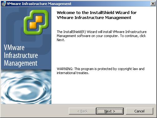 3 When the VMware Infrastructure Management Installer screen displays, click Next. If the VMware Infrastructure Management Installer screen is not displayed, double click the autorun.