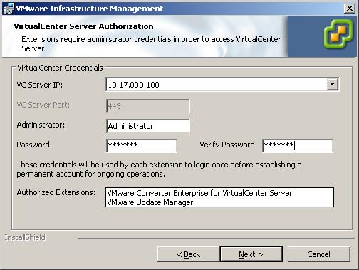 12 Click Next. The VirtualCenter Credentials page appears. 13 Enter the administrator name and password you use when you log in to the system on which you are installing the VirtualCenter Server.