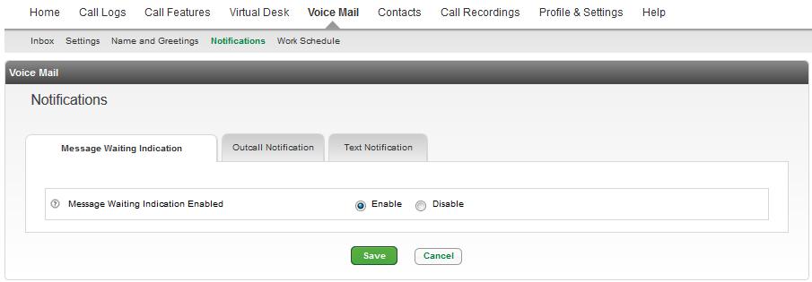 Notifications The Notifications option allows you to manage your Message Waiting Indicator, and set up Outcall Notification to a cell phone or Text Notification to an