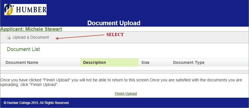 First, you must click Upload a Document. Three fields will appear. Complete the three required fields. Document Type - Choose the most appropriate option from the drop-down list.