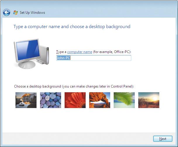 3 Click a picture. 4 Click the Next button. A new window appears that asks for information to identify your computer. 5 Windows will choose a name for your computer.