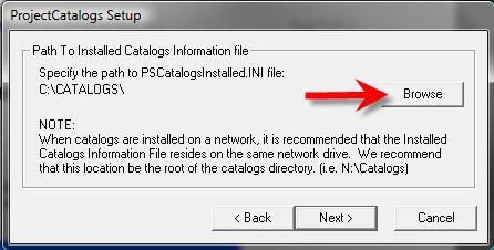 8. In the next window you will be choosing the directory for the PSCataologsInstalled.INI file. This file is very important.