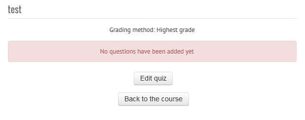 8. MANAGE COURSE ACTIVITY: QUIZ This module can be used as assignment, quiz, test, exam for student. ADD QUIZ 1. Click on the hyperlink and choose Quiz. 2.
