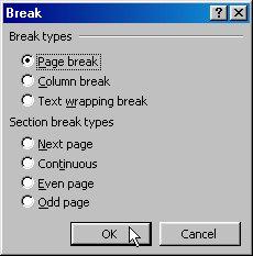Section Breaks When you create a new document, it is mad up of just one section, which can be one line or many pages in length.