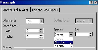 Setting Indents 1. From the menu bar, select Format, Paragraph.. Full indents (left or right) are set on the left side of the window.