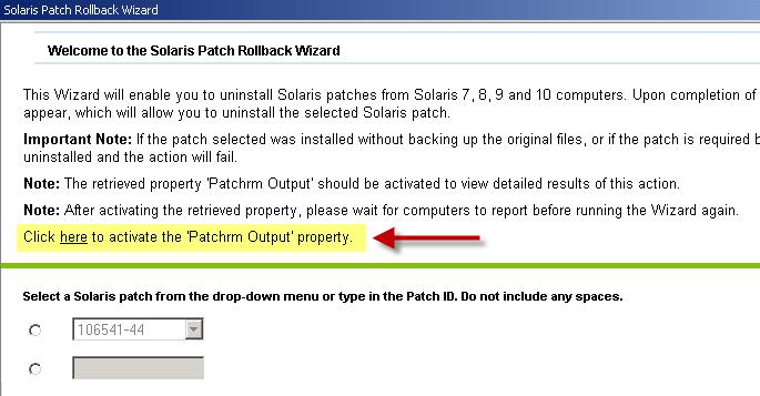Uninstall patches To uninstall Solaris patches, use the Patch Rollback wizard.