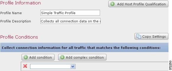 Traffic Profile Conditions Simple Traffic Profile If you wanted to constrain the profile and collect data only for a subnet,