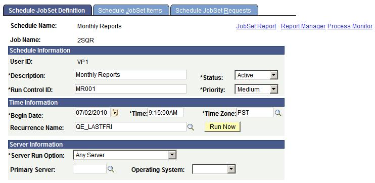 Chapter 10 Defining Jobs and JobSets Creating Scheduled JobSet Definitions To access the Schedule JobSet Definition page, select PeopleTools, Process Scheduler, Schedule JobSet Definitions, Schedule