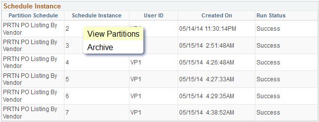 Developing and Managing Partition Schedule Chapter 14 Viewing Partition Access the Partition Manager page (PeopleTools, Automated Scheduler, Partition Manager) to display the partitions of the