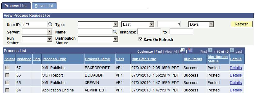 Using Process Monitor Chapter 4 Viewing the Process List To access the Process List page, select PeopleTools, Process Scheduler, Process Monitor.