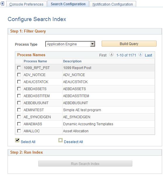 Defining PeopleSoft Process Scheduler Support Information Chapter 7 Defining Search Configuration To access the Configure Search Index page, select PeopleTools, Process Scheduler, System Settings,