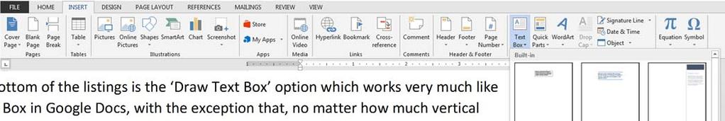 Microsoft Word From the INSERT ribbon, in the Text group, click on the Text Box icon.