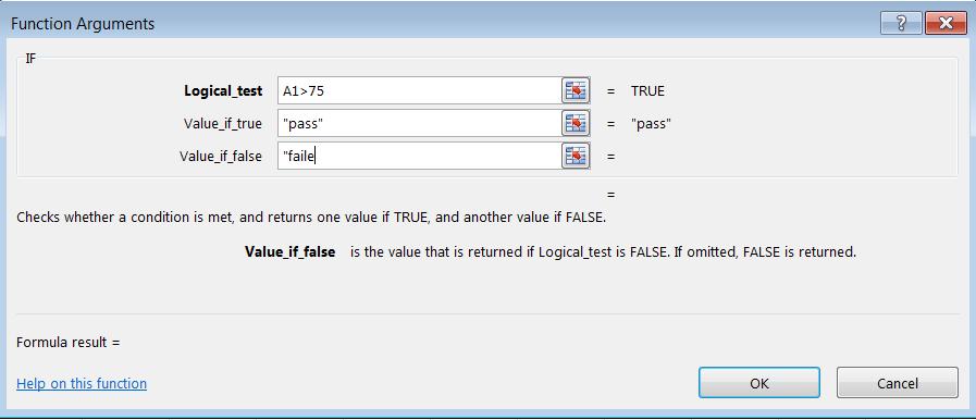 4) Select the category Logical from the drop-down list 5) Select IF from the list 6) Click OK 7) Click in Logical_test and type A1>75 8) Click in Value_if_true and type "Pass" 9) Click in