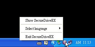 Right-click on the SecureDrive EX icon at the desktop notification area to display shortcuts of partial functions. 2.