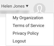 User Profile and Help Menu The User Profile is where you can access information for your organization, the Terms of Service, the Privacy Policy,
