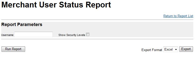 User Reports The user reporting features in Global Transport VT allow users with sufficient privileges to view and export reports on the status and activity of users.