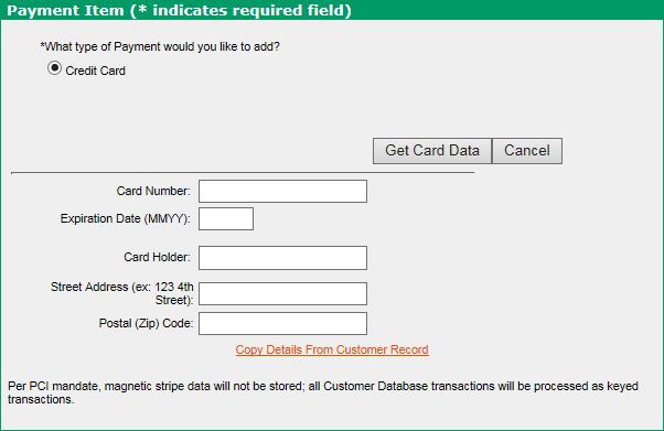 The Payment Item screen displays: 3. Enter the credit card information or click Get Card Data and swipethe credit card.