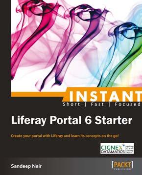 Instant Liferay Portal 6 Starter ISBN: 978-1-78216-966-6 Paperback: 54pages Create your portal with Liferay and learn its concepts on the go! 1. Learn something new in an Instant!
