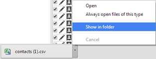 downloaded click the arrow to select Show in Folder Once file is opened in