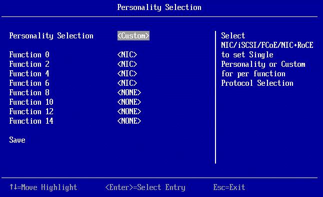 11. Configuring UEFI for Ethernet Starting the Emulex NIC Configuration Utility 138 Selecting the Custom Personality The Custom personality allows you to select the protocol type for each function.