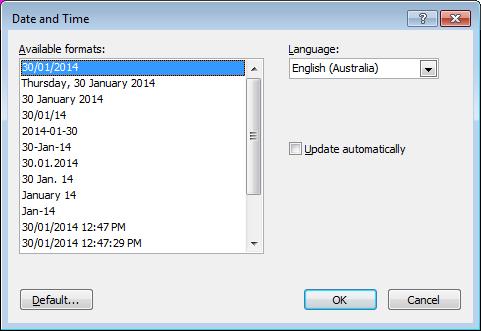 This will open the Date and Time dialog box. Select a date format from the Available formats list box.